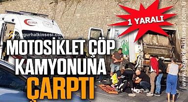 MOTOSİKLET ÇÖP KAMYONUNA ÇARPTI