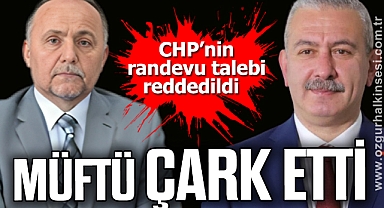 MÜFTÜ ÇARK ETTİ
