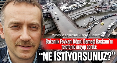 “NE İSTİYORSUNUZ?”