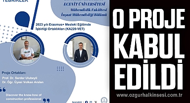 O Proje Kabul Edildi