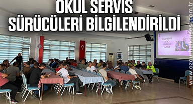 Okul servis sürücüleri bilgilendirildi
