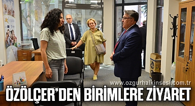 Özölçer’den Birimlere Ziyaret
