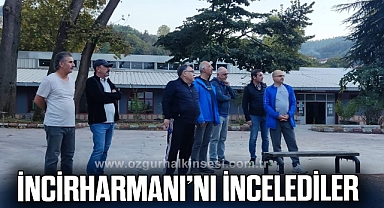Özölçer, İncirharmanı’nı inceledi