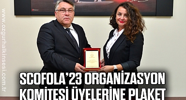 SCOFOLA’23 Organizasyon Komitesi Üyelerine Plaket