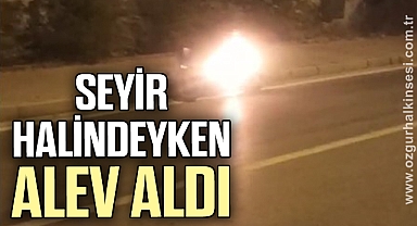 Seyir halinde alev aldı