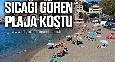 Sıcak havayı gören oraya koştu