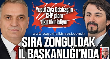 SIRA ZONGULDAK İL BAŞKANLIĞI’NDA