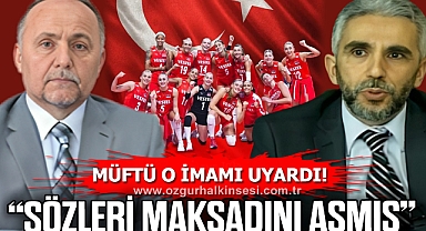 “SÖZLERİ MAKSADINI AŞMIŞ”
