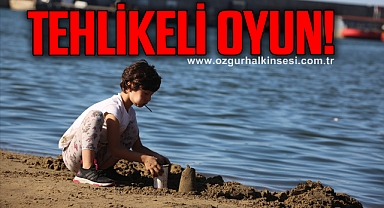 TEHLİKELİ OYUN!