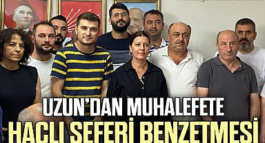 UZUN’DAN MUHALEFETE HAÇLI SEFERİ BENZETMESİ