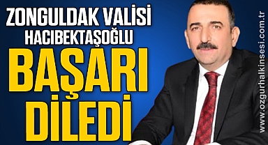 Vali Hacıbektaşoğlu, başarı diledi