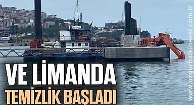 VE LİMANDA TEMİZLİK BAŞLADI