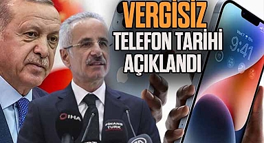 VERGİSİZ TELEFON TARİHİ AÇIKLANDI