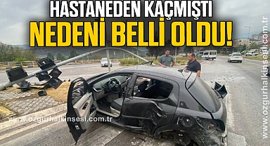 Yaralı sürücü hastaneden kaçtı!
