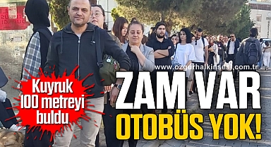 ZAM VAR OTOBÜS YOK!