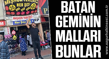 BATAN GEMİNİN MALLARI BUNLAR