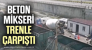 Beton mikseri trenle çarpıştı