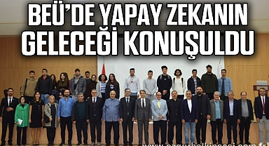 BEÜ’de Yapay Zekanın Geleceği Konuşuldu