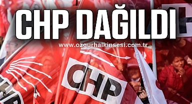 CHP DAĞILDI