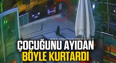 Çocuğunu ayıdan böyle kurtardı