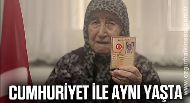 CUMHURİYET İLE AYNI YAŞTA