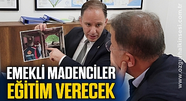 EMEKLİ MADENCİLER EĞİTİM VERECEK