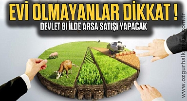 EVİ OLMAYANLAR DİKKAT!