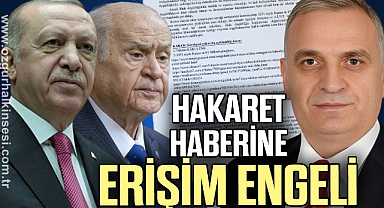 HAKARET HABERİNE ERİŞİM ENGELİ