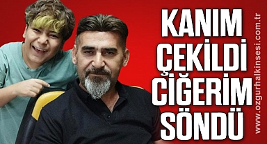 KANIM ÇEKİLDİ… CİĞERİM SÖNDÜ…