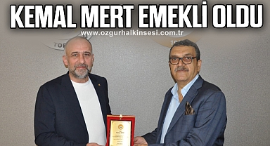 KEMAL MERT EMEKLİ OLDU