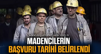 Kuradan ismi çıkan madencilerin başvuru tarihi belirlendi