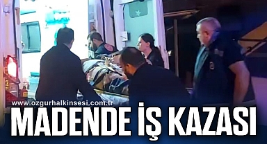 Maden ocağında iş kazası: 1 yaralı