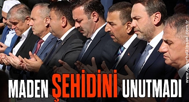 MADEN ŞEHİDİNİ UNUTMADI
