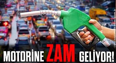Motorine zam geliyor!