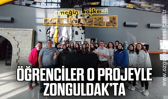 Öğrenciler O Projeyle Zonguldak'ta