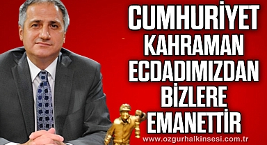 Saffet Bozkurt Cumhuriyet'in 100'üncü yılını kutladı
