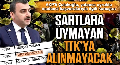 “ŞARTLARA UYMAYAN TTK’YA ALINMAYACAK”