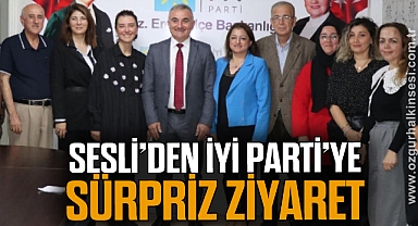 Sesli'den İYİ Parti'ye Sürpriz Ziyaret