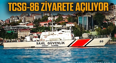 TCSG-86 ZİYARETE AÇILIYOR