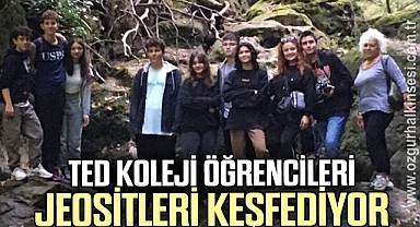 TED KOLEJİ ÖĞRENCİLERİ JEOSİTLERİ KEŞFEDİYOR
