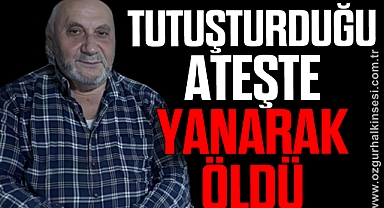 Tutuşturduğu anız ateşinde yanarak öldü