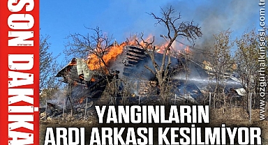 Yangınların ardı arkası kesilmiyor