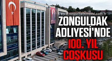 Zonguldak Adliyesi'nde 100. yıl coşkusu