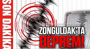 Zonguldak'ta Deprem!