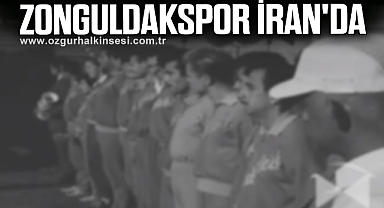 ZONGULDAKSPOR İRAN'DA