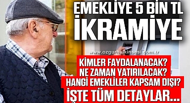 5 bin TL emekli ikramiyesi ne zaman yatırılacak, hangi emekliler ikramiye alacak? İşte detaylar...