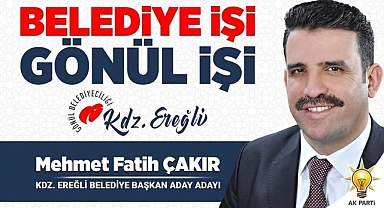 AK PARTİ KDZ.EREĞLİ BELEDİYESİ BAŞKAN ADAY ADAYI FATİH ÇAKIR