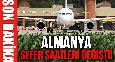 ALMANYA SEFER SAATLERİ DEĞİŞTİ