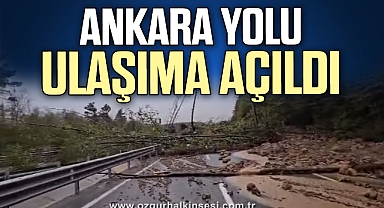 ANKARA YOLU ULAŞIMA AÇILDI