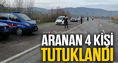 Aranan 4 kişi tutuklandı
